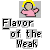 Pixelated icon shows a figure with yellow hair, pink top, and gray background, below text reading Flavor of the Weak.