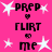 Pixelated pink background with white stars and black text reading 'PREP FLIRT me' in a pattern, featuring small heart symbols between lines