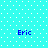 Cyan background with white dot pattern and four blue 'Eric' text instances arranged in a