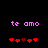 Pixelated text 'te amo' in pink above red heart symbols on a black background, with two variations of the hearts.