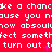 Red background with white pixelated text repeating 'take a chance cause you know absoultect somethin turn out' and purple plus signs, animated to flicker.