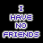 A contact sheet of 11 animated frames showing a pixelated text-based icon with the phrase "I HAVE NO FRIENDS" in blue and white, displayed within various dashed-line borders on a black background.