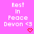 A static pink background displays repeated text "Rest In Peace Devon <3" with red heart symbols below each phrase.
