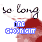 identical icons featuring 'so long' text above a red heart shape with 'AND GOODNIGHT' in blue below, each icon showing slight color variations