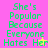 Pixelated green text reads "She's Popular Because Everyone Hates Her" on four colored backgrounds with small star symbols.