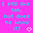 A bright pink background displays cyan text repeating 'I still like him, but does he know it?' with varying heart and arrow symbols below each phrase.