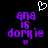 Pixelated purple text 'ana is dorkie' on black background with white and purple heart symbols above and below text.