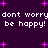 Purple background with scattered pink plus-shaped stars and repeated white text reading 'dont worry be happy!'