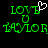 Green pixelated text 'LOVE U TAYLOR' with a white heart cursor icon above the first 'U', displayed on black background.