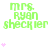 Green pixelated text "mrs. ryan sheckler" with pink heart symbols in a , showing animation changes across frames
