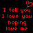 Red pixelated text on black background with heart symbol above, repeating 'I tell you I love you hoping love me' in two