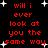 Red text on black background with white stars, displaying the phrase "will i ever look at you the same way" in two