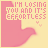 Pixelated pink bird silhouette on yellow background with text "I'M LOSING YOU AND IT'S EFFORTLESS" and small heart symbols.
