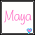 Two side-by-side square images display the name 'Maya' in pink pixelated script with a small heart icon at bottom right; left image has black border, right lacks border.