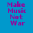 Blue background with purple text reading "Make Music Not War" in three , alternating green rectangular blocks behind the top of text