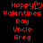 Red pixelated text on black background reads 'Happy Valentines Day Uncle Greg' with a heart symbol replacing the 'o' in Happy.
