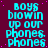 Cyan pixelated text reading "boys blowin up our phones. phones" repeated in a on dark purple background with pink dots