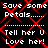 Black background with red diamond lattice overlay and white pixelated text repeating 'Save some Petals... Tell her U Love her!' in four identical quadrants.