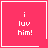 Four pink square with white borders display "i luv him!" text; one has a white heart, another a white starburst symbol