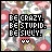 Pixelated icon with text "BE CRAZY BE STUPID. BE SILLY." over floral background and two white eyes at bottom.