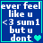 Blue background with white pixelated text reading 'ever feel like u <3 sum1 but u dont' and a cyan heart symbol.