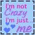 A 6-frame animated contact sheet of a light blue buddy icon with pink text reading "I'm not Crazy I'm just... me" and small blue hearts, where the word "Crazy" changes color across frames.