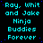 Static pixel art displays repeated text 'Ray, Whit and Jake Ninja Buddies Forever' in cyan on black background with blue dots.