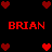 Red pixelated hearts and text on black background, with repeated 'BRIAN' in blocky red letters surrounded by heart symbols.