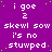 Purple background with white pixelated text repeating 'i goe 2', 'skewl sow', and 'it's no stuwped' in a pattern, with green dots scattered throughout