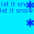 Blue background with repeating 'let it snow' text and blue star-shaped snowflakes scattered across the image.