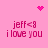 Pink background with four identical text blocks reading 'jeff<3 i love you' and two pixelated heart symbols, one at top center and one at bottom center.