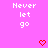 Pixelated pink background with repeated white text 'Never let go' and red heart symbols arranged in a pattern