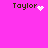 Four 'Taylor' text icons on pink background with heart, star, and dot animations.