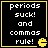 Four identical black square with yellow borders display white pixelated text reading "periods suck! and commas rule!" alongside a yellow Pac-Man icon