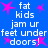 Blue background with white text reading 'fat kids jam ur feet under doors!' and pink star shapes scattered throughout.