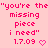"you're the missing piece i need" text in pink pixelated font on light pink background with heart symbol and date "1.7.09".