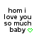 Text-based icon with 'hom i love you so much baby' and green heart symbol, showing animation changes in the final character.