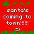 Red background with green pixelated Santa sleighs and reindeer, white text reading 'santa's coming to town!!!!!!', and a green cityscape border.