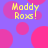 Pixelated text 'Maddy Roxx!' in yellow appears over a purple background with pink circles, some of which are partially cut off.