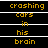 Yellow pixelated text on black background with white horizontal lines, repeating 'crashing cars in his brain' across three
