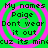 Green background with pink concentric circles and black pixelated text reading "My names Poige Don't wear it out cuz its mincuz its min".