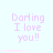 Six identical pixelated text arranged in two on a light blue background, each displaying 'Darling I love you!!' in pink lettering