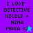 Four display text "I LOVE DETECTIVE NICOLE + NINA MAKA =]" with a star symbol, each in distinct color scheme