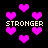 Pixelated pink hearts float against a black background with repeated 'STRONGER' text in beige block letters.
