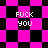 Pixelated image with pink and black checkered background displaying 'FUCK YOU' text in white block letters across four quadrants.
