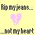 Pixelated yellow background with black text reading 'Rip my jeans...' above a pink heart and '...not my heart' below.