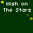 Dark green background with repeated text "Wish on The Starz" in white pixelated font, each line accompanied by yellow star symbols.