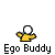 Pixelated character with white head and yellow body in four distinct poses, each labeled "Ego Buddy" beneath it on gray background.