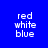 Four quadrants display text 'red white blue' in white pixelated font on solid blue, purple, red, and purple backgrounds.