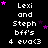 Pixelated text displays "Lexi and Steph bff's 4 eva<3" with pink stars on black background, stars shift position across frames.